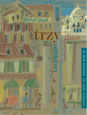 SPISAK, Michał - Three Miniatures